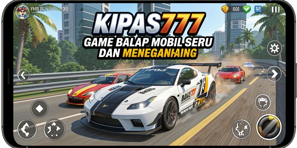 Gameplay menegangkan KIPAS777 dengan mobil balap yang cepat